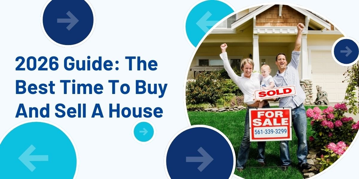 2026 Guide The Best Time To Buy And Sell A House Family in Front of Sold House Blue & Aqua Circles