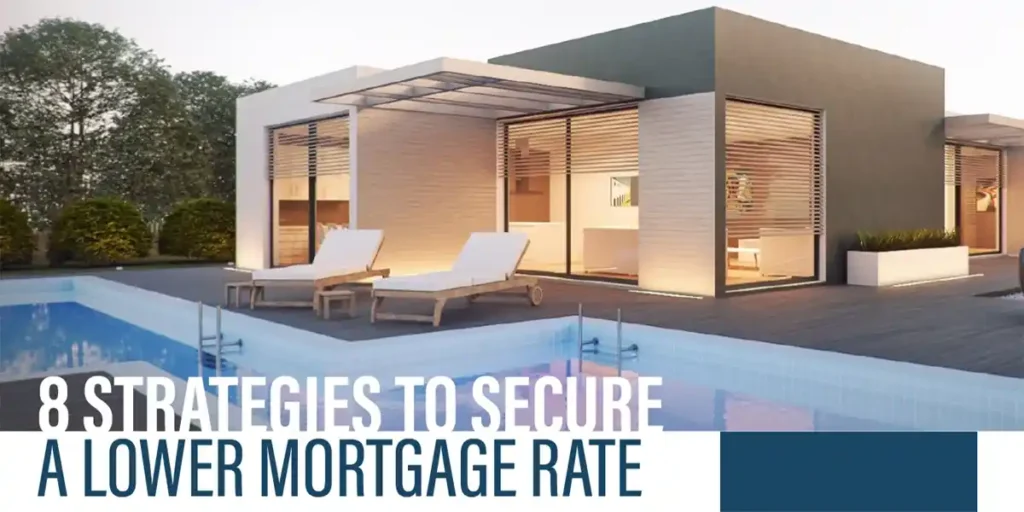 8 Strategies To Secure Lower Mortgage Rate 1200x600