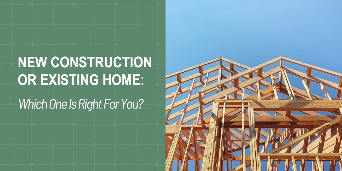 Blog - New Construction or Existing Home Image