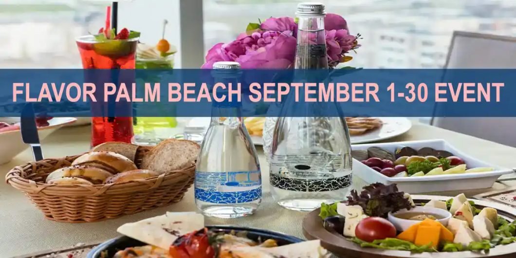 Discover Flavor Palm Beach September Event ‣ Palm Beaches Florida Homes