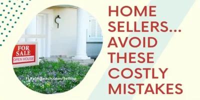 Home Sellers Avoid These Costly Mistakes