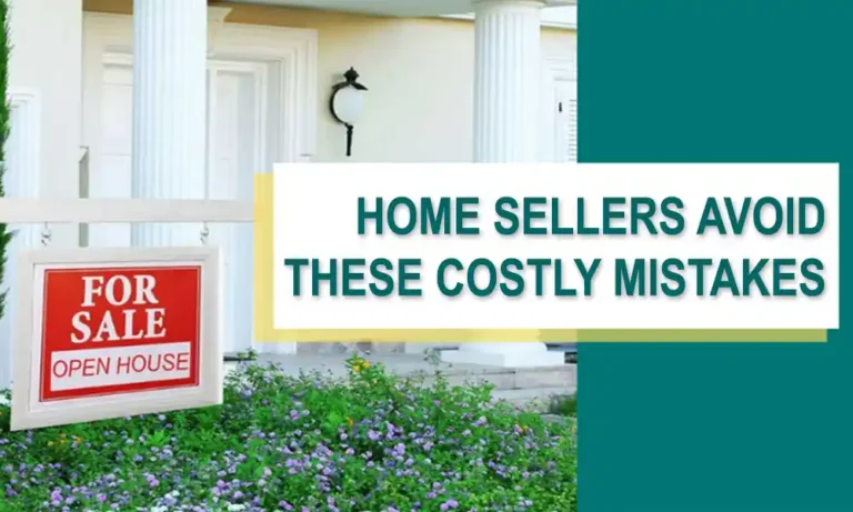 Home Sellers Avoid These Mistakes Image