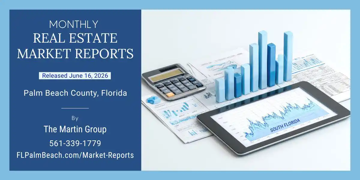 Market Reports June 2026 FLPalmBeach Martin Group Homes Palm Beaches Blog Header Text + Image