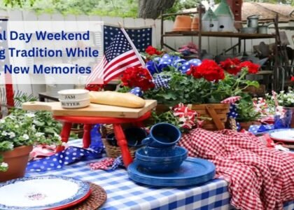 Memorial Day Weekend Honoring Tradition While Creating New Memories Image