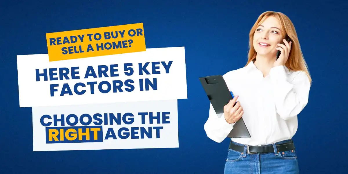 5 Key Factors in Choosing the Right Realtor®