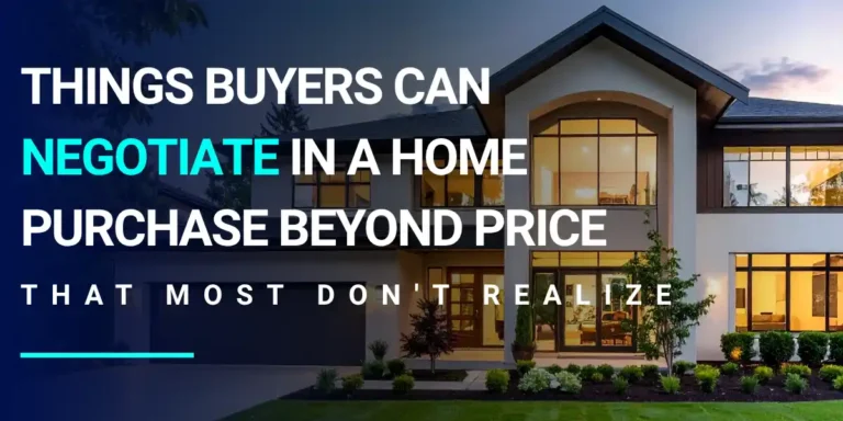 Things Buyers Can Negotiate in a Home Purchase Besides Price Things Buyers Can Negotiate in a Home Purchase Beyond Price