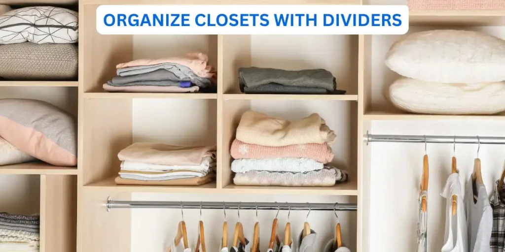 Top Weekend DIY Projects That Boost Home's Value South Florida Organize Closets With Dividers
